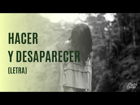 Hacer Y Desaparecer video