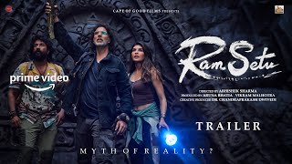 Ram Setu - Official Trailer 2022 | Akshay Kumar | Jacqueline Fernandez | Abhishek Sharma (Fan-Made)