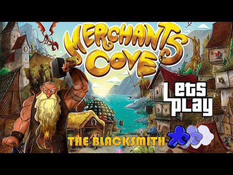 How To Play Merchant’s Cove | The Blacksmith