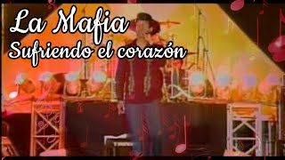 La Mafia - Sufriendo el corazon - Video Oficial By RGA Digital