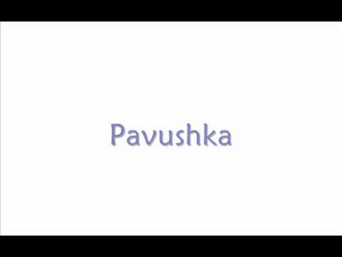 Pavushka