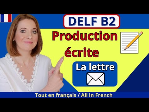 DELF B2 PREPARATION : La Lettre Formelle PARFAITE (Demande & Protestation) — Modèles + Astuces