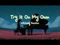 Whitney Houston Try It On My Own Lyrics