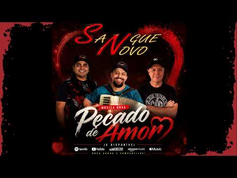 GRUPO SANGUE NOVO - PECADO DE AMOR