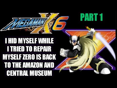 Megaman X6 Part 1 Zero I Hid Myself to Repair Myself Zero I'm Glad to See Again Capcom Seriously