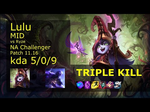 Lulu Mid vs Ryze - NA Challenger 5/0/9 Patch 11.16 Gameplay