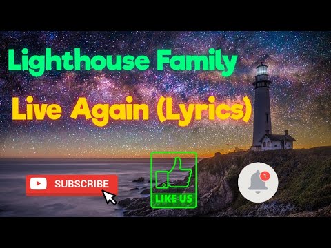 Live Again - Lighthouse Family