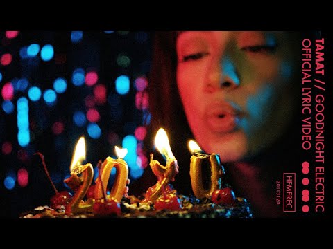 Goodnight Electric - Tamat (Official Lyric Video)