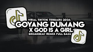 Download lagu DJ GOYANG DUMANG X GOD IS A GIRL BREAKBEAT REMIX FULL BASS VIRAL TIKTOK TERBARU 2024 🔥🥵 mp3 Download lagu DJ GOYANG DUMANG X GOD IS A GIRL BREAKBEAT REMIX FULL BASS VIRAL TIKTOK TERBARU 2024 🔥🥵 mp3
