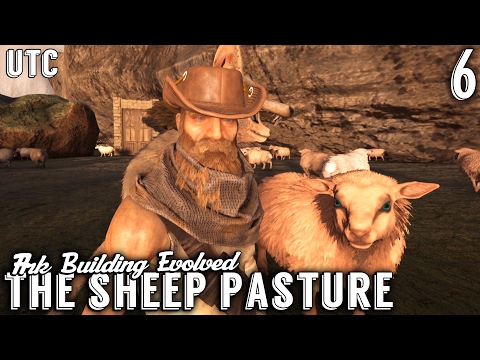 Ark Building Evolved :: Episode 6 :: The Sheep Pasture and an Ark Ovis Barn  :: UniteTheClans