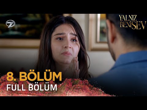 Yalnız Beni Sev - Pakistan Dizisi | 8. Bölüm 💓