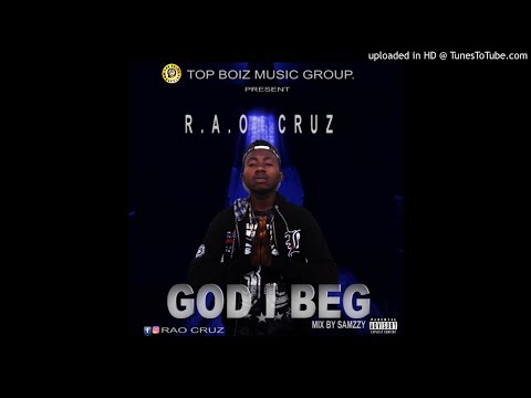 RAO Cruz - God I Beg