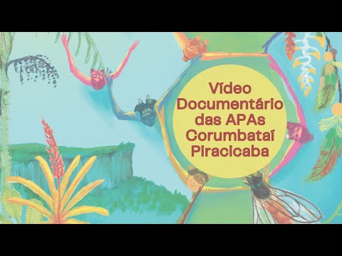 Vídeo Documentário das APAs Corumbataí Piracicaba