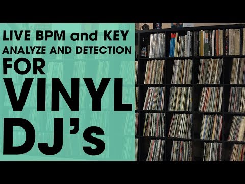 Live BPM and Key analyze for vinyl DJ's