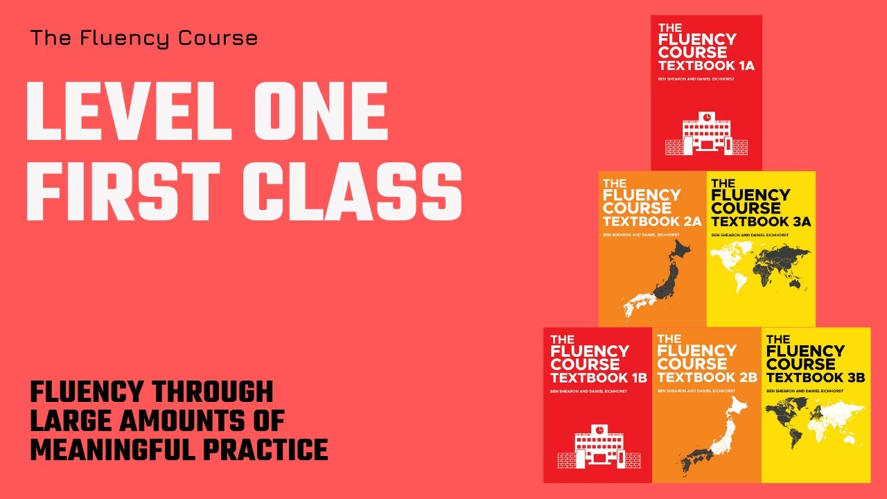 The Fluency Course: Level One First Class