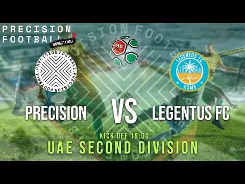 Precision FC vs Legentus FC | UAE Second Division