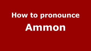 How to pronounce Ammon