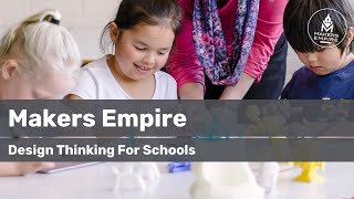 Makers Empire: Better Learning by Design