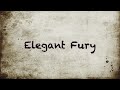 Elegant Fury   (1080) by Chocky Kay