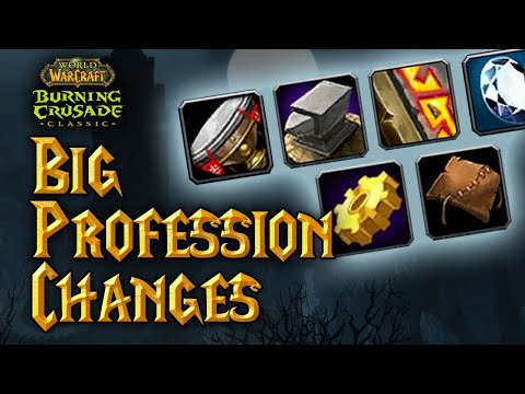 BIG CHANGES To Professions That Affect YOU: WoW TBC Classic