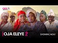 OJA ELEYE (Part 2) - Latest 2023 Yoruba Movie Starring Peju Ogunmola, Ibrahim Chatta, Ronke Odusanya