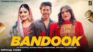 BANDOOK (Official Video) Vivek Raghav | Divyanka Sirohi | New Haryanvi Song 2023
