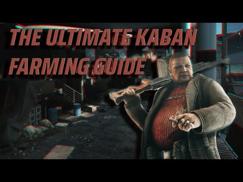 The Ultimate Kaban Farming Guide | Escape From Tarkov