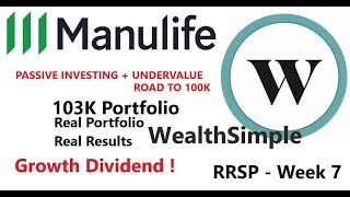 Week #7 - RRSP - Road to 100k - Growth Dividend Stock Portfolio [MFC] - Manulife