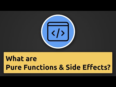 What are "Pure Functions" and "Side Effects"?
