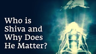 Who is Shiva and Why Does He Matter?