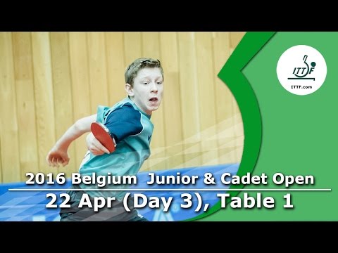 2016 Belgium Junior & Cadet Open - Day 3 LIVE (TABLE 1)