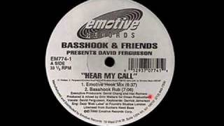 Hear My Call (Basshook Rub) - Basshook & Friends Present David Fergusson - Emotive Records (Side A2)