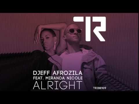Alright - Djeff Afrozila FT. Miranda Nicole