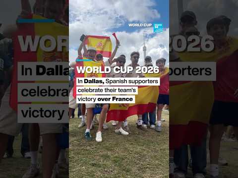 World Cup 2026: In Dallas, Spanish supporters celebrate their team's victory over France