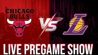 Chicago Bulls vs Los Angeles Lakers LIVE Pregame Show | Bulls Look to Build Momentum
