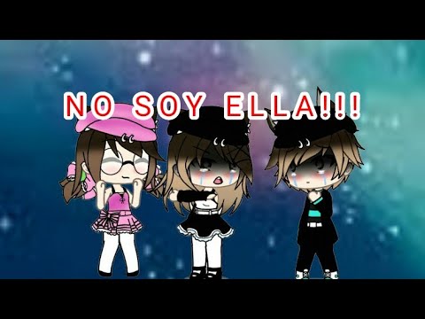 NO SOY ELLA!!!/GLMV♡