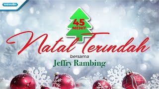 Download lagu 45 Menit Natal Terindah - Jeffry Rambing (  lyric video) mp3