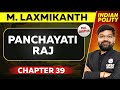 Panchayati Raj FULL CHAPTER | Indian Polity Laxmikant Chapter 39 | UPSC Preparation ⚡