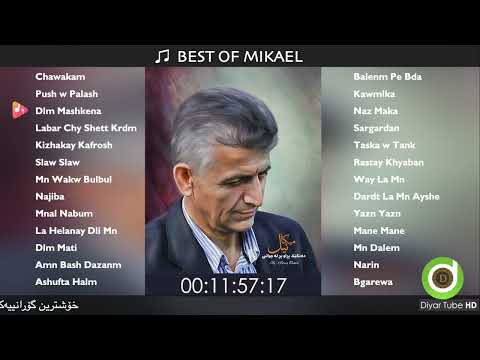 BEST OF MIKAEL - 26 Original Tracks - HD | خۆشترین گۆرانییەکانی میکائیل