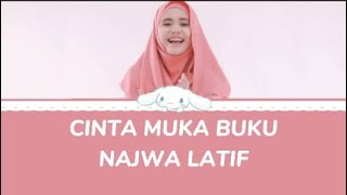 NAJWA LATIF- CINTA MUKA BUKU LIRIK (MALAY/ENG)
