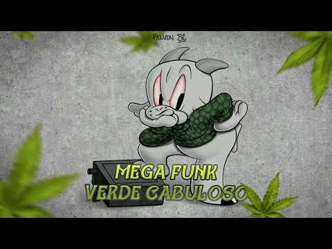 MEGA FUNK VERDE CABULOSO {DJ KELVEN SC}