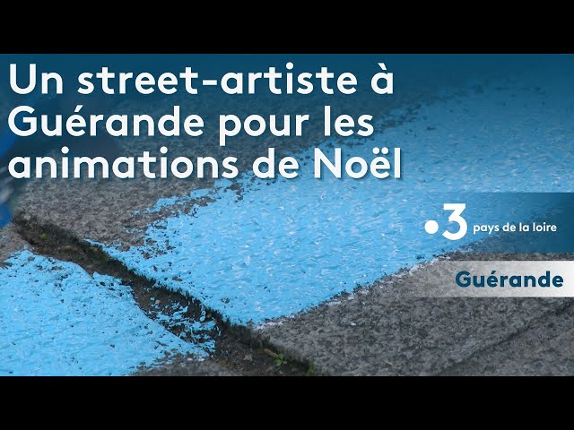 Un street-artiste à Guérande pour les animations de Noël