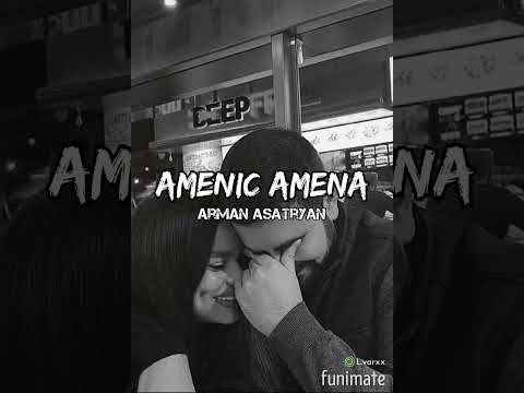 Amenic Amena - Arman Asatryan (lyrics)