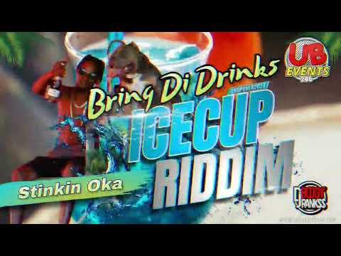 Bring Di Drinks - Stinkin Oka ( IceCup Riddim ) Crop Over 2023 #ubmg