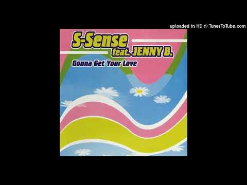 S-Sense Feat. Jenny B - Gonna Get Your Love (Extended Mix)