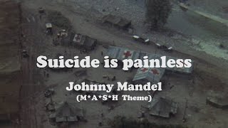 Johnny Mandel - Suicide Is Painless CZ/EN Text (Lyrics) MASH Theme song