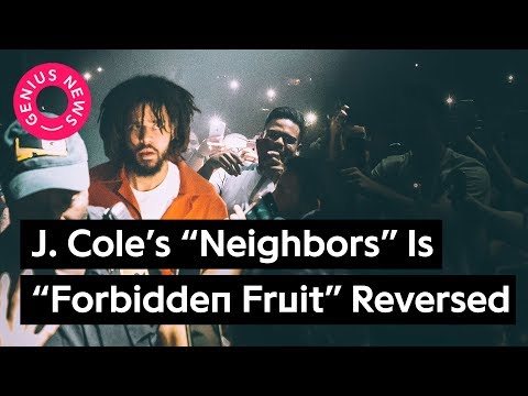 J. Cole’s “Neighbors” Beat Is “Forbidden Fruit” Reversed | Genius News