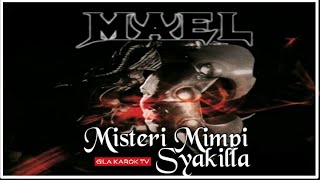 Download lagu MAEL XPDC - MISTERI MIMPI SYAKILLA (VERSI KARAOKE) | GILA KAROK TV mp3