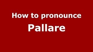How to pronounce Pallare