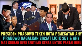 Download lagu PRESIDEN PRABOWO TEKEN NOTA PEMECATAN AHY ! PRABOWO GAGALKAN SIASAT LICIK SBY GIBRAN SENTIL DEMOKRAT mp3